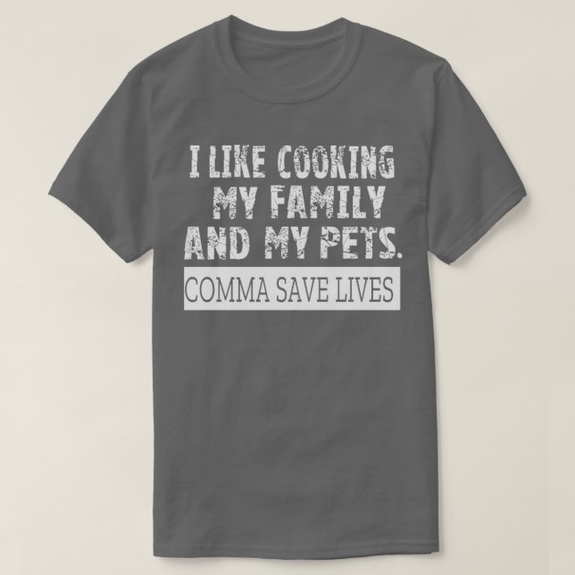 Ich koche gerne meine Haustiere T-Shirt (Design vorne)
