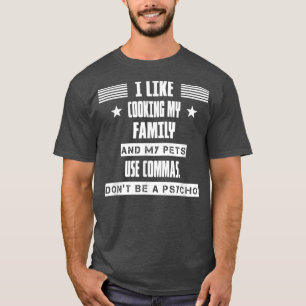 Ich koche gerne meinen familienfreundlichen Spaß-S T-Shirt