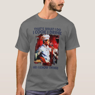 Ich koche, trinke und ich weiß, was, Kochen App T-Shirt