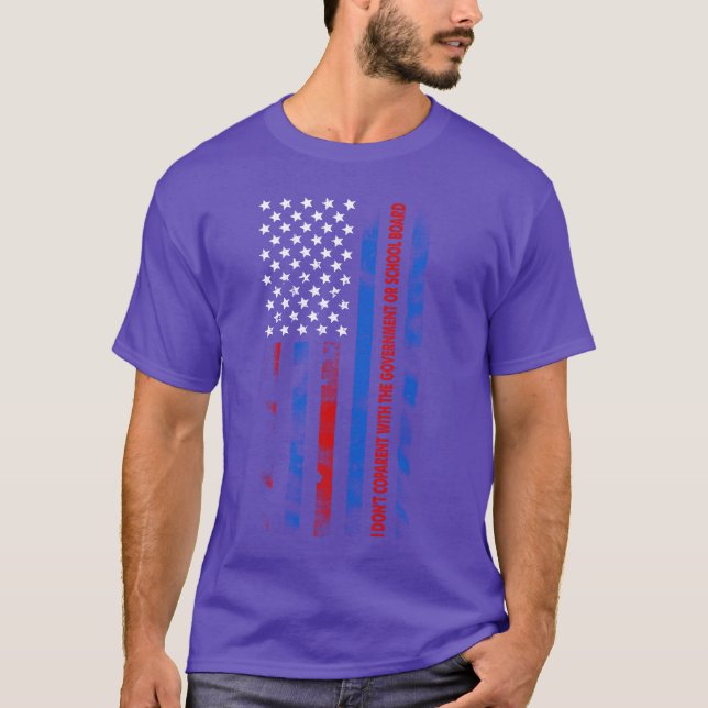 Ich koeltern nicht mit der Regierung oder Schule v T-Shirt (Vorderseite)