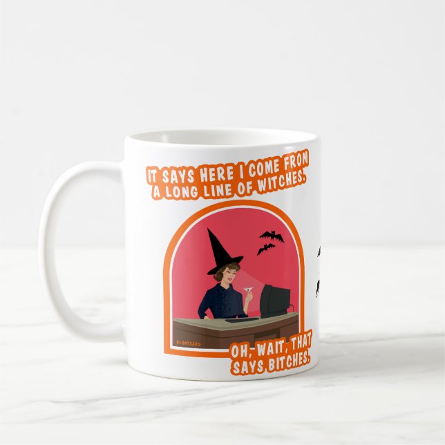 Ich komme aus einer langen Hexenreihe. Kaffeetasse (Links)
