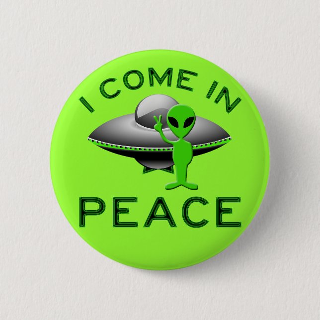 ICH KOMME IN FRIEDEN - ALIEN BUTTON (Vorderseite)