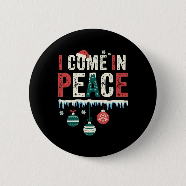 Ich komme in Frieden, ich bin Frieden Lustiges pas Button (Vorderseite)