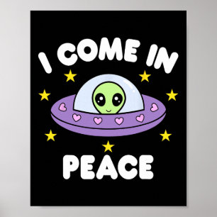 Ich komme in Frieden Lustiges Raumschiff Alien Paa Poster