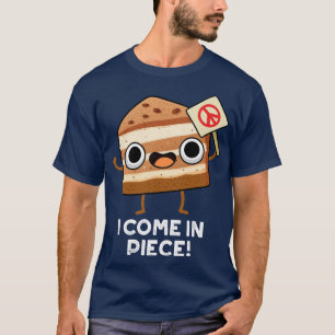 Ich komme in lustigem Kuchenwitz T-Shirt