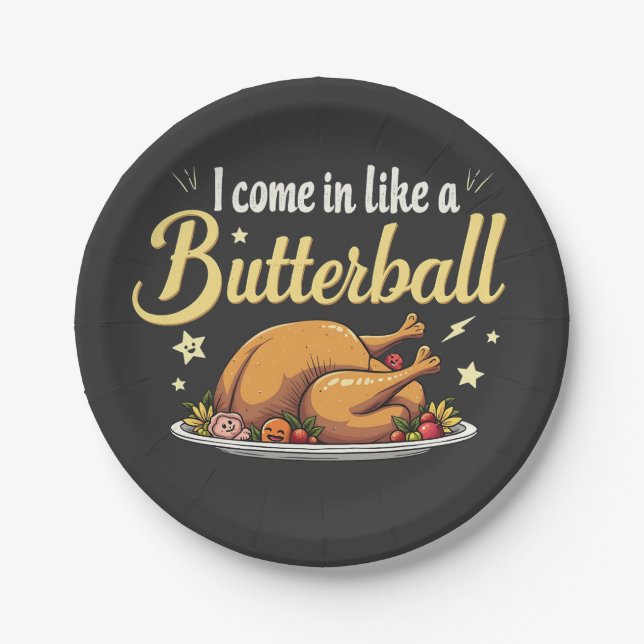 Ich komme wie ein Butterball-Türkei-Erntedank Pappteller (Vorderseite)