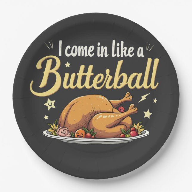 Ich komme wie ein Butterball-Türkei-Erntedank Pappteller (Vorderseite)
