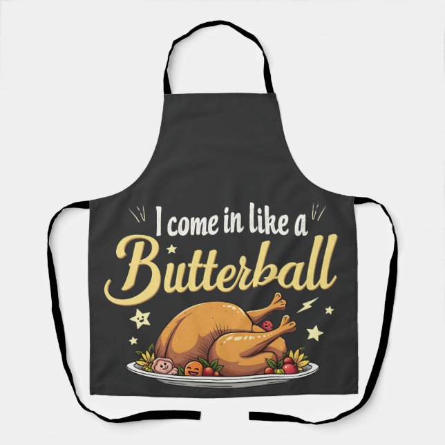 Ich komme wie ein Butterball-Türkei-Erntedank Schürze (Vorderseite)