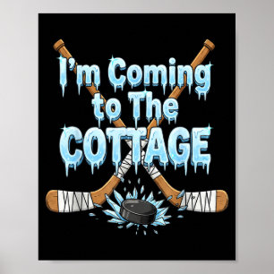 Ich komme zur Cottage-Hockey-Drip-Romantik für Paa Poster