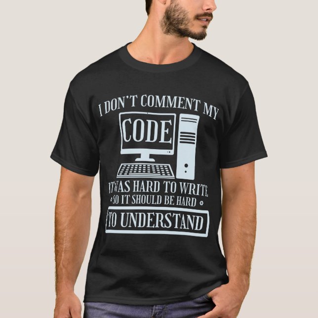 Ich kommentiere keine Code-Programmierung T-Shirt (Vorderseite)