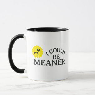 Ich könnte auch gemeiner sein Lustiger Becher Tasse