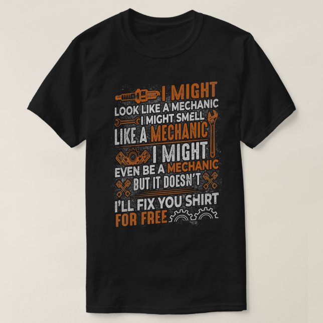 Ich könnte aussehen wie ein Mechaniker-Auto-Vater  T-Shirt (Design vorne)