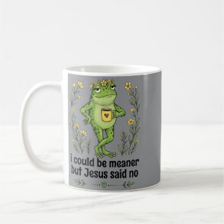 Ich könnte boshafter sein, aber Jesus sagte Nein, Kaffeetasse