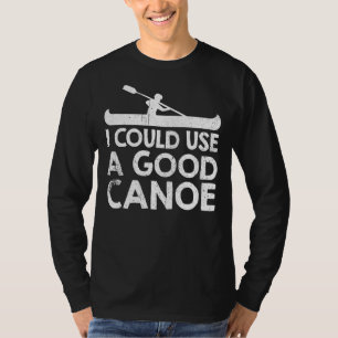 Ich könnte eine gute Kanone benutzen T-Shirt