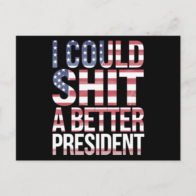 Ich könnte einen besseren Präsidenten gegen Trump  Postkarte (Vorderseite)