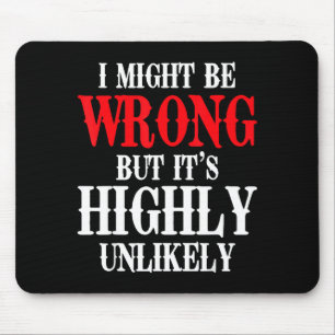 Ich könnte falsch liegen, aber es ist höchst unwah mousepad