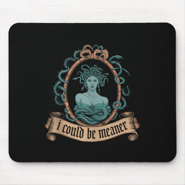 Ich könnte Gemeiner Medusa griechischen Mythologie Mousepad (Vorne)