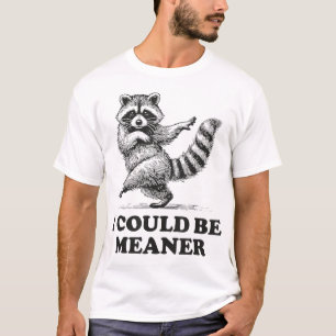 Ich könnte Gemeiner Sarcastic Spaß Raccoon T-Shirt