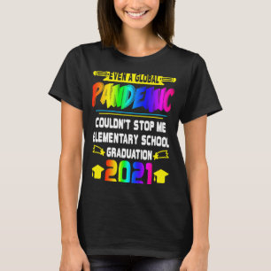 Ich konnte meinen Schulabschluss nicht aufhalten T-Shirt