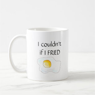 "Ich könnte, nicht wenn ich briet " Kaffeetasse