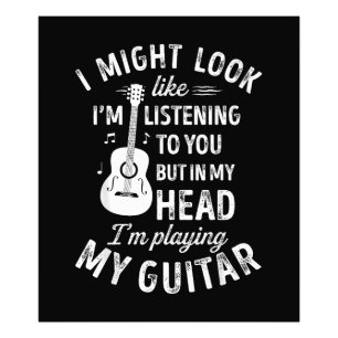 Ich könnte so aussehen, als höre ich dir Funny Gui Fotodruck