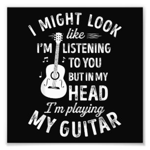 Ich könnte so aussehen, als höre ich dir Funny Gui Fotodruck