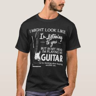 Ich könnte so aussehen, als höre ich dir Musik T-Shirt