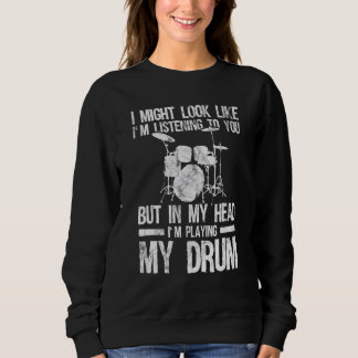 Ich könnte so aussehen, als höre ich dir zu sweatshirt