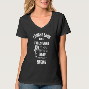 Ich könnte so aussehen, als würde ich dir zuhören, T-Shirt