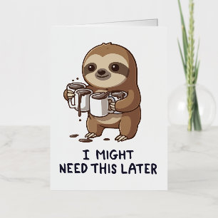 Ich könnte später Kaffee brauchen - Lazy Sloth Spa