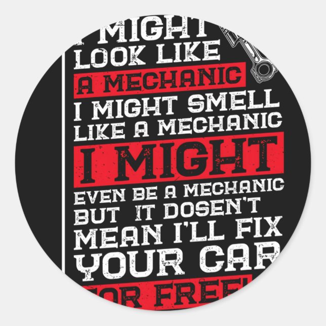 Ich könnte wie ein mechanisches Auto aussehen Runder Aufkleber (Vorderseite)