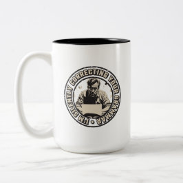 Ich korrigiere Ihre Grammatik schweigend Zweifarbige Tasse