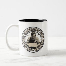 Ich korrigiere Ihre Grammatik schweigend Zweifarbige Tasse