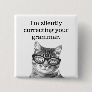 Ich korrigiere leise deinen Grammatikknopf Button