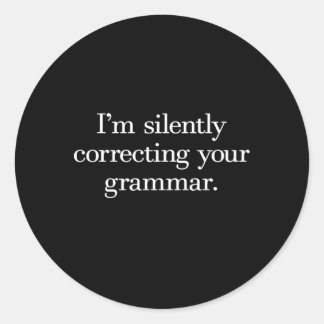 Ich korrigiere stillschweigend dein Grammatik Runder Aufkleber