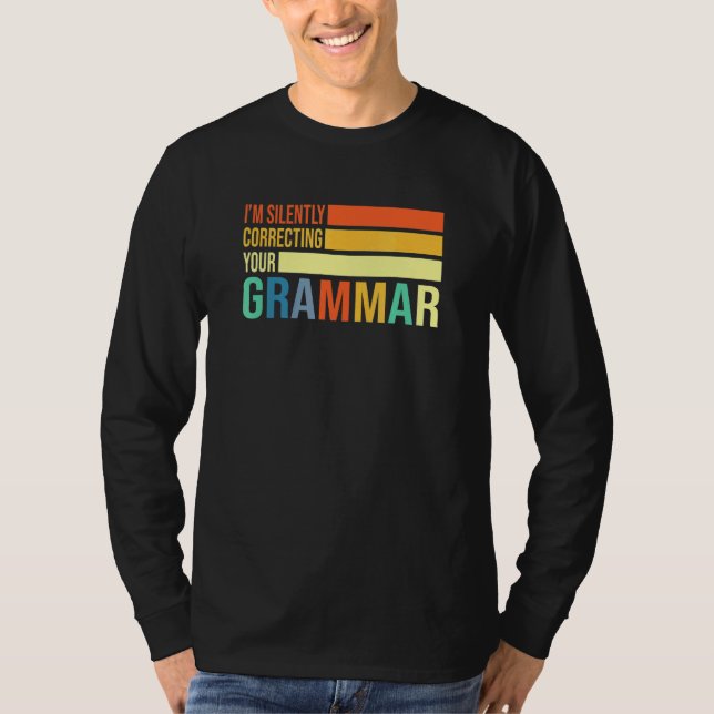 Ich korrigiere stillschweigend deinen Grammatikunt T-Shirt (Vorderseite)