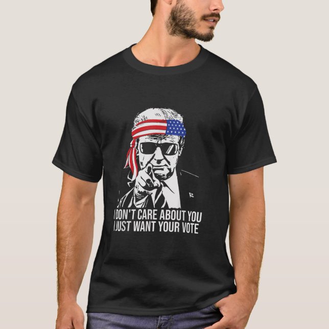 Ich kümmere mich nicht um dich, ich Wollte einfach T-Shirt (Vorderseite)