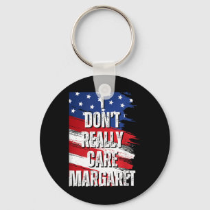 Ich kümmere mich nicht wirklich Margaret Funny Jd  Schlüsselanhänger