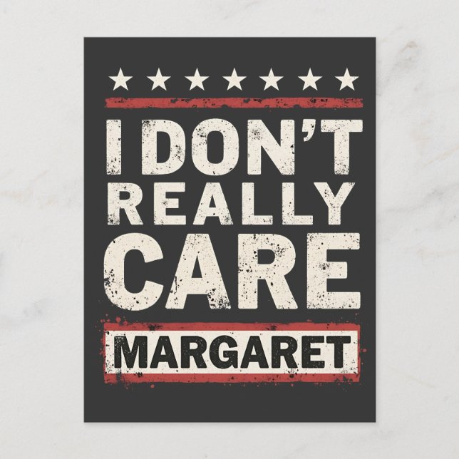Ich kümmere mich nicht wirklich um Margaret J.D. V Ankündigungspostkarte (Vorderseite)