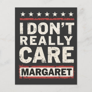 Ich kümmere mich nicht wirklich um Margaret J.D. V Flyer