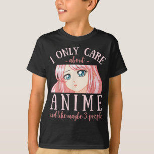 Ich kümmere mich nur um Anime und vielleicht 3 Leu T-Shirt