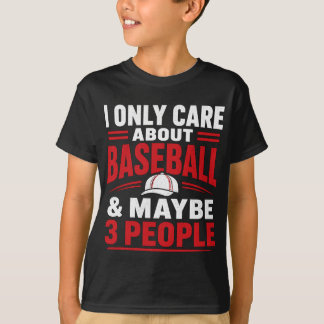 Ich kümmere mich nur um Baseball Lustige Aussage T-Shirt