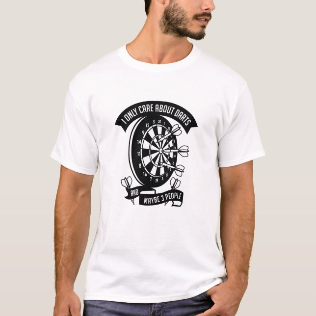 Ich kümmere mich nur um Darts T-Shirt (Vorderseite)