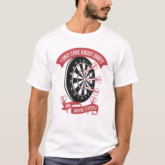 Ich kümmere mich nur um Darts T-Shirt (Vorderseite)