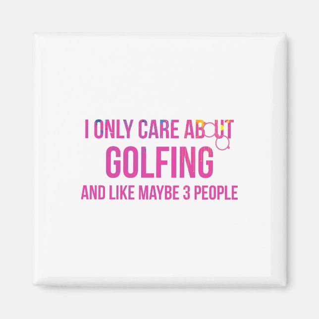 Ich kümmere mich nur um das Golfspielen von Spaß Magnet (Vorne)