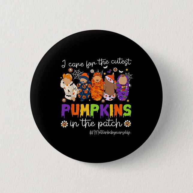 Ich kümmere mich um die Niedlichsten Kürbismütter  Button (Vorderseite)