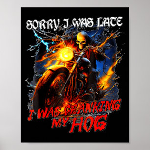 Ich kurbelte mein Schwein lustiges Skelett Biker Poster