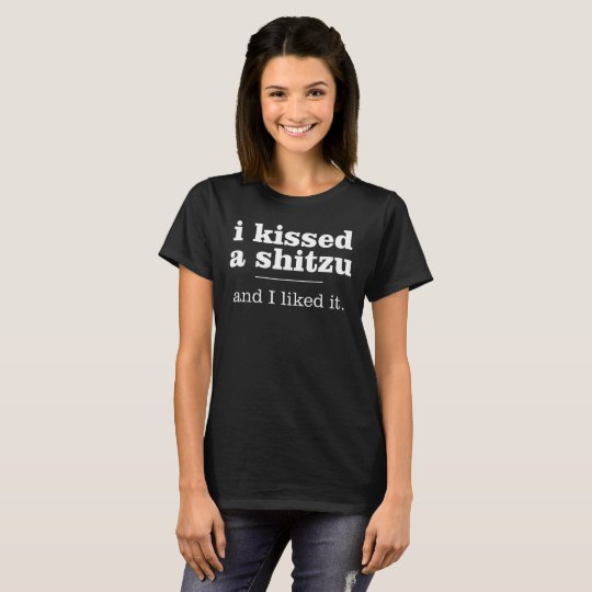 ich küsste ein shitzu T-Shirt