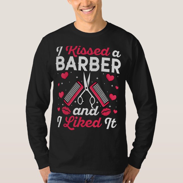 Ich küsste einen Friseur und ich mochte ihn - Fris T-Shirt (Vorderseite)