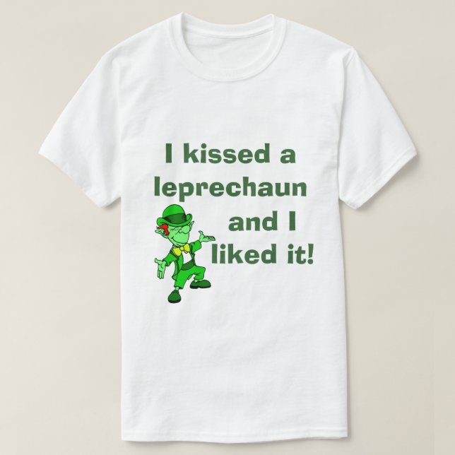 Ich küsste einen Kobold und ich mochte ihn. T-Shirt (Design vorne)